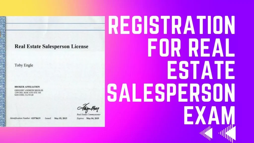 Registration for the Real Estate Salesperson Exam